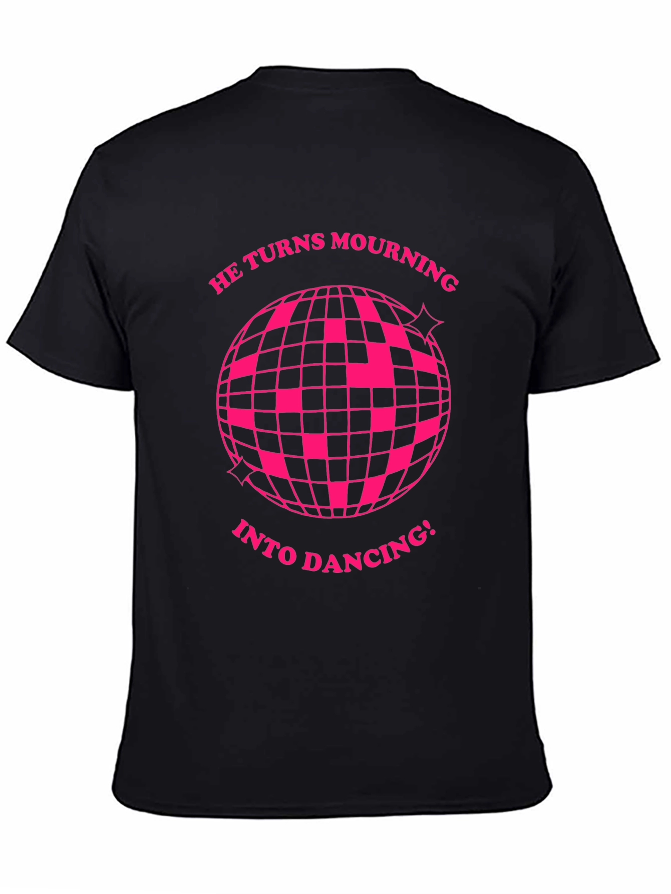 He Turns Mourning Into Dancing! T-Shirt