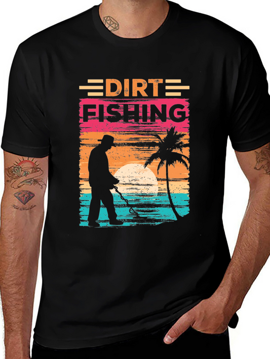 Dirt Fishing T-Shirt - Metal Detecting Tee