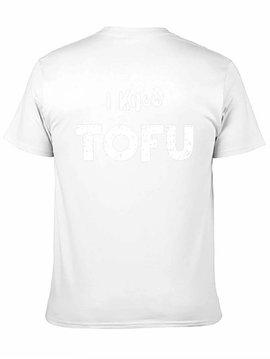 I Know Tofu Graphic Novelty Vegan T-Shirt