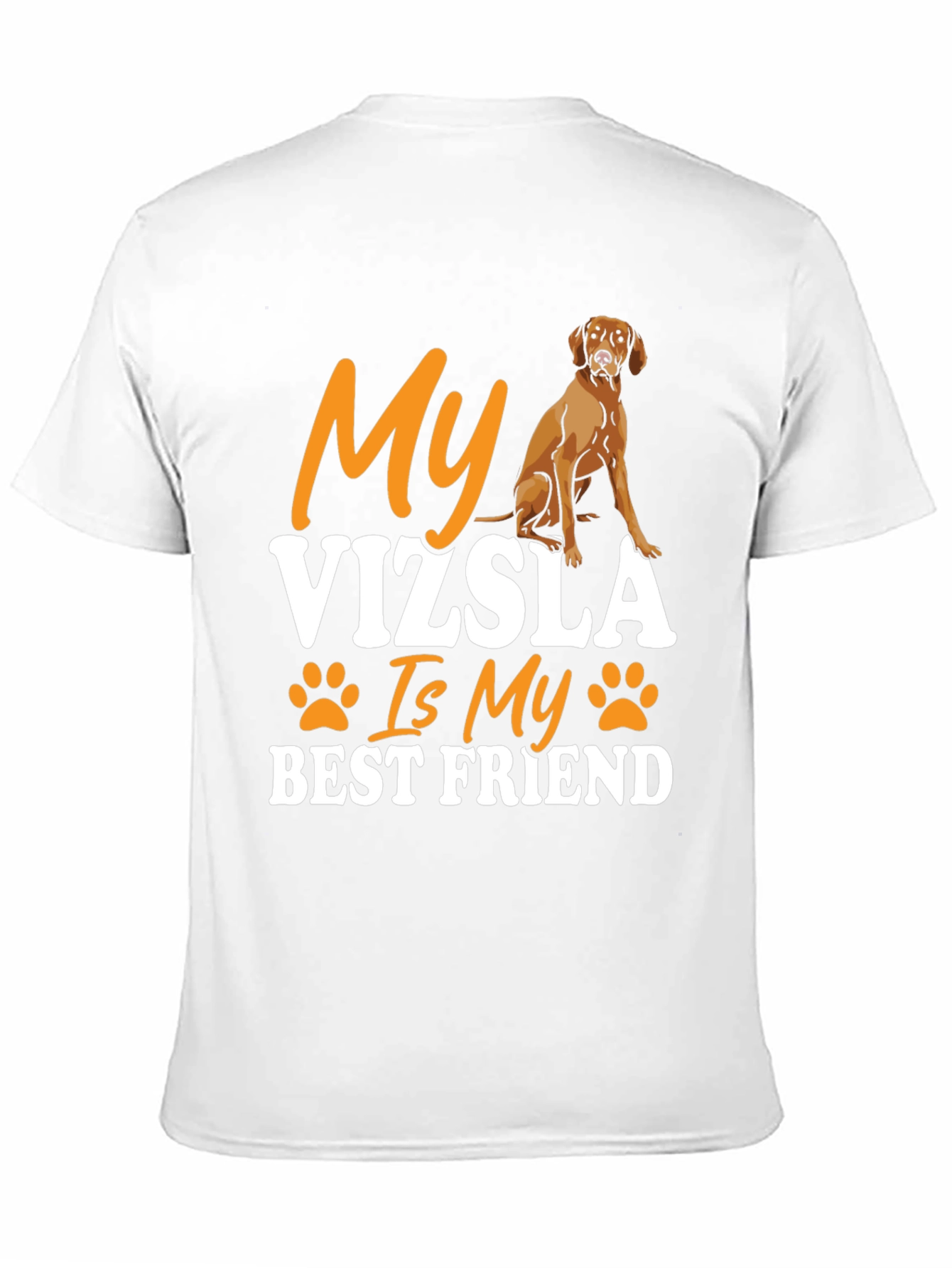 My Vizsla Is My Best Friend T-Shirt