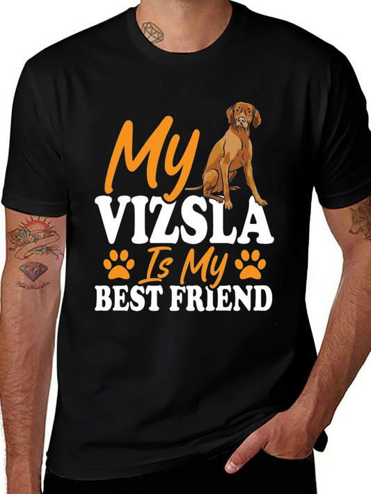 My Vizsla Is My Best Friend T-Shirt