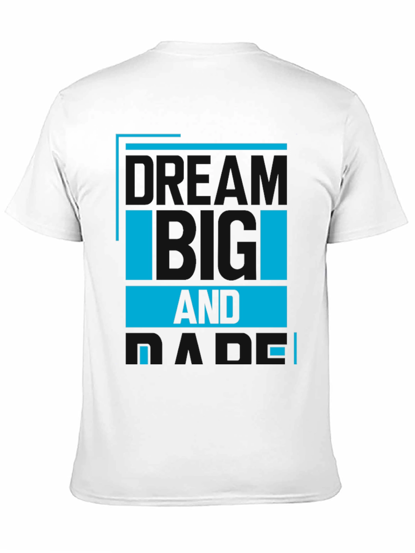 Dream Big T-Shirt - Motivational Design