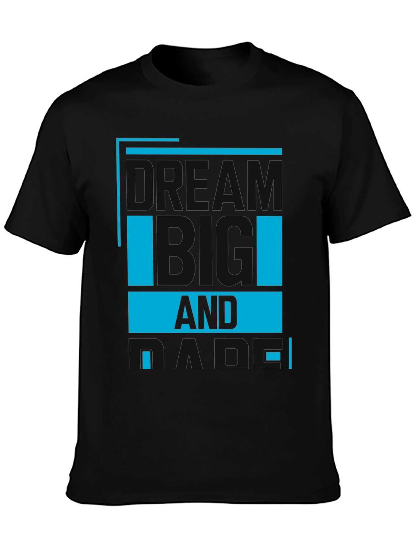 Dream Big T-Shirt - Motivational Design