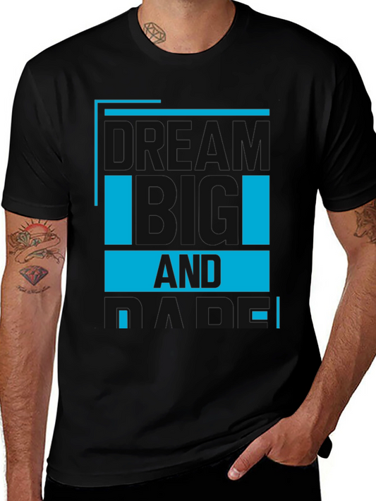 Dream Big T-Shirt - Motivational Design