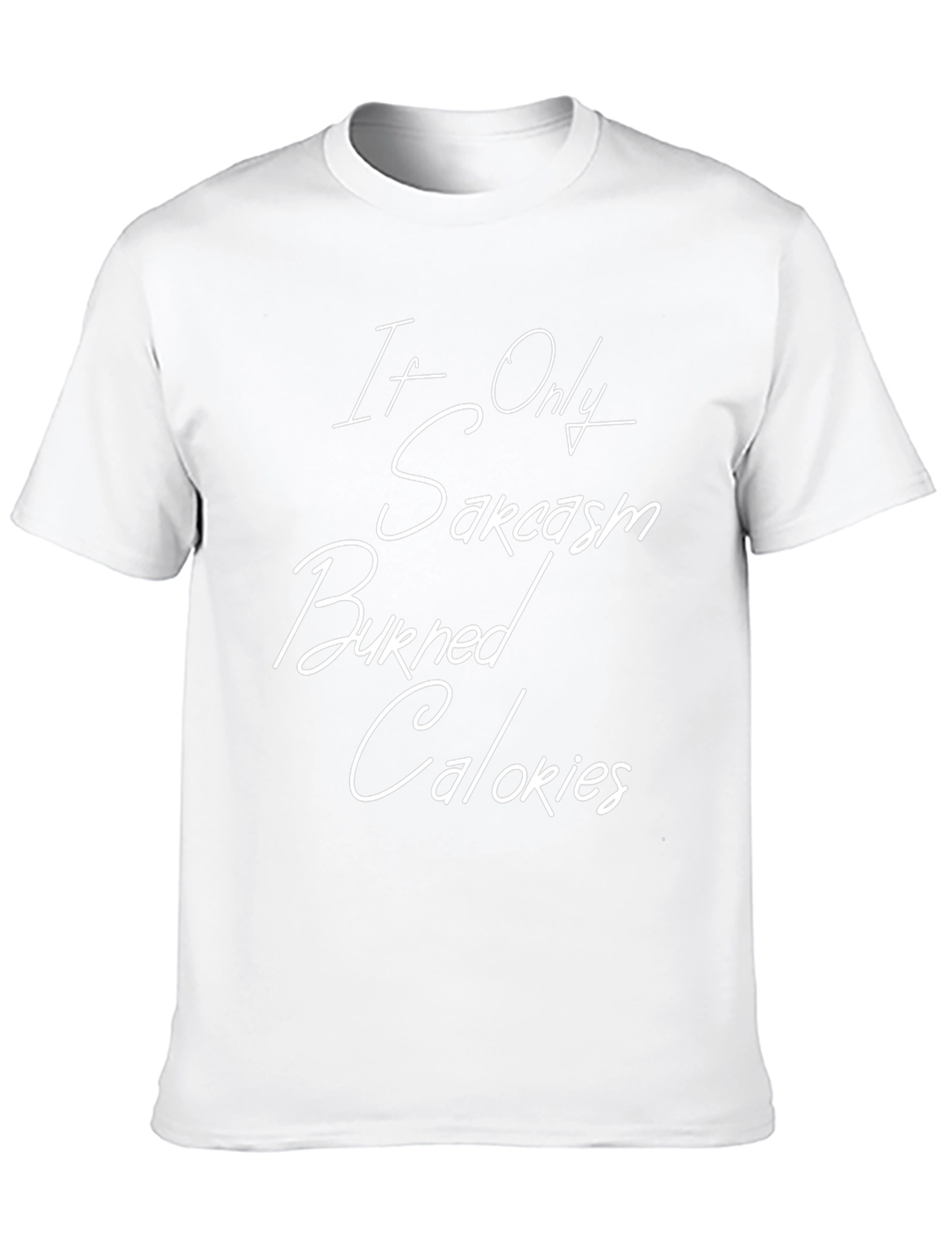 Sarcasm Burned Calories Funny T-Shirt