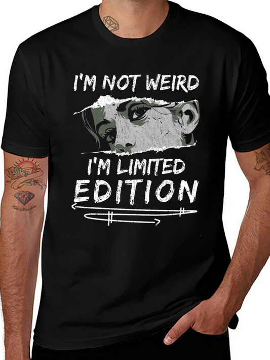 Im Not Weird - Limited Edition Graphic Tee