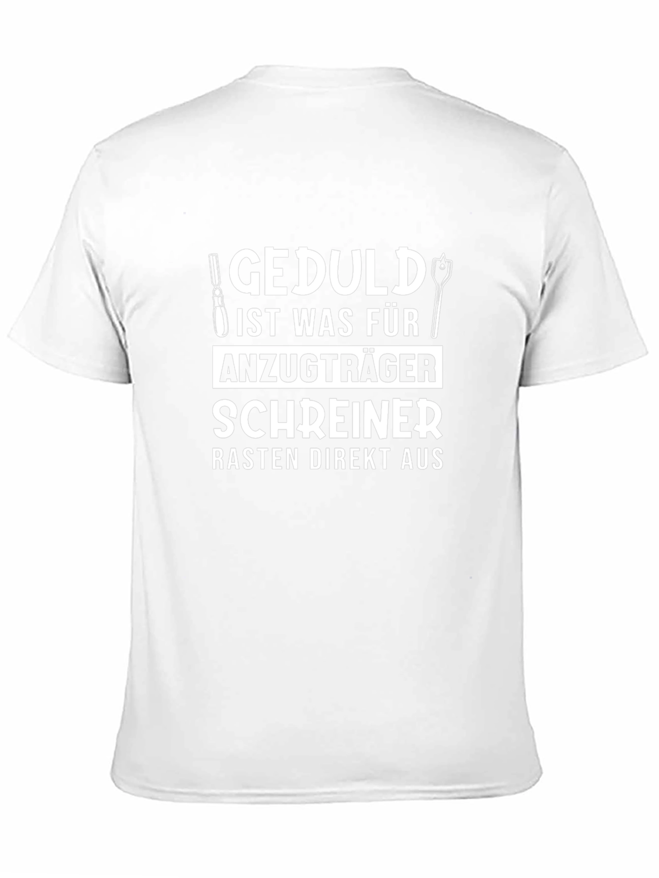 Carpenters Patience T-Shirt - Humorous Design