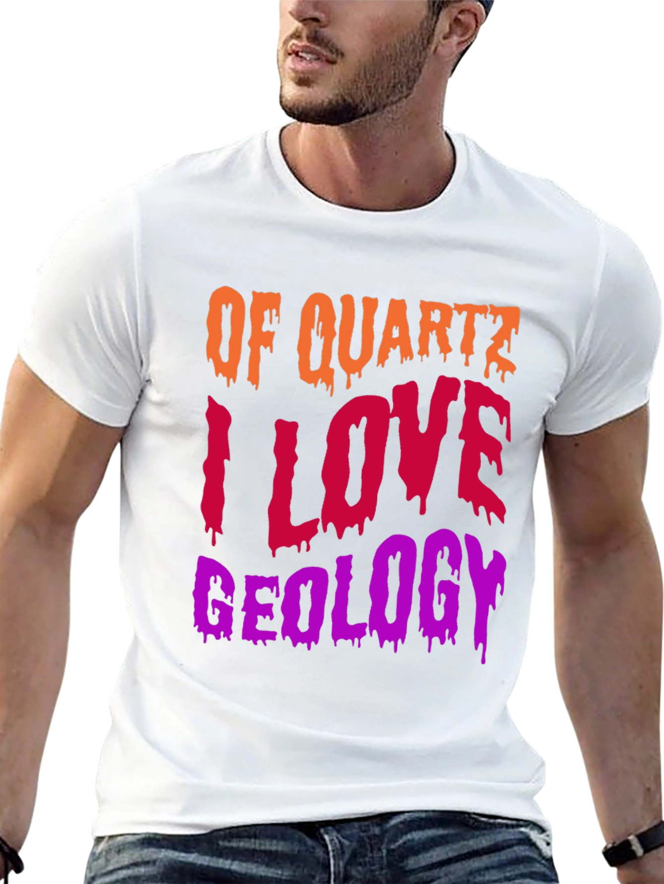 Geology T-Shirt: Of Quartz I Love Geology