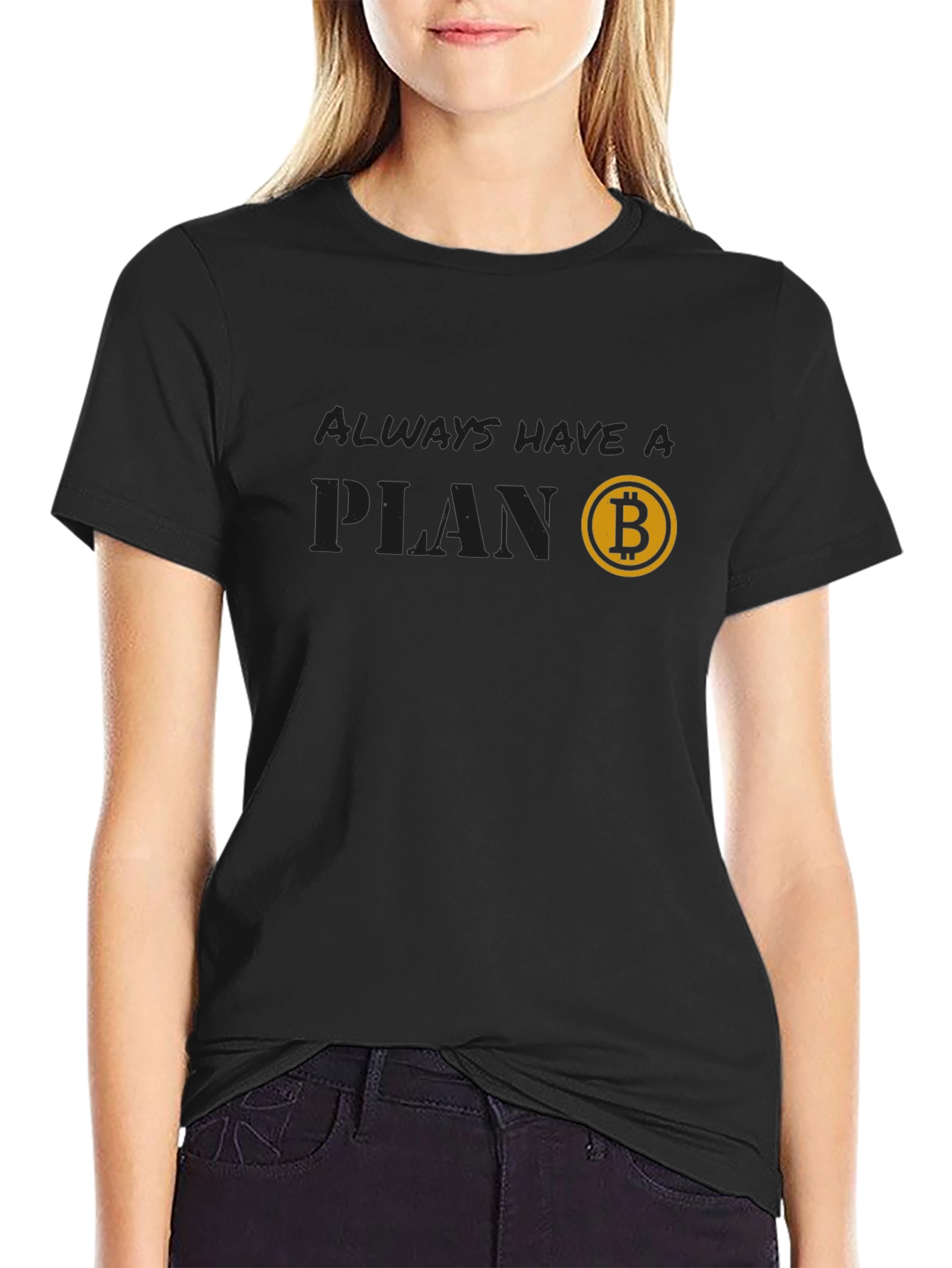 Always Have a Plan Bitcoin T-Shirt