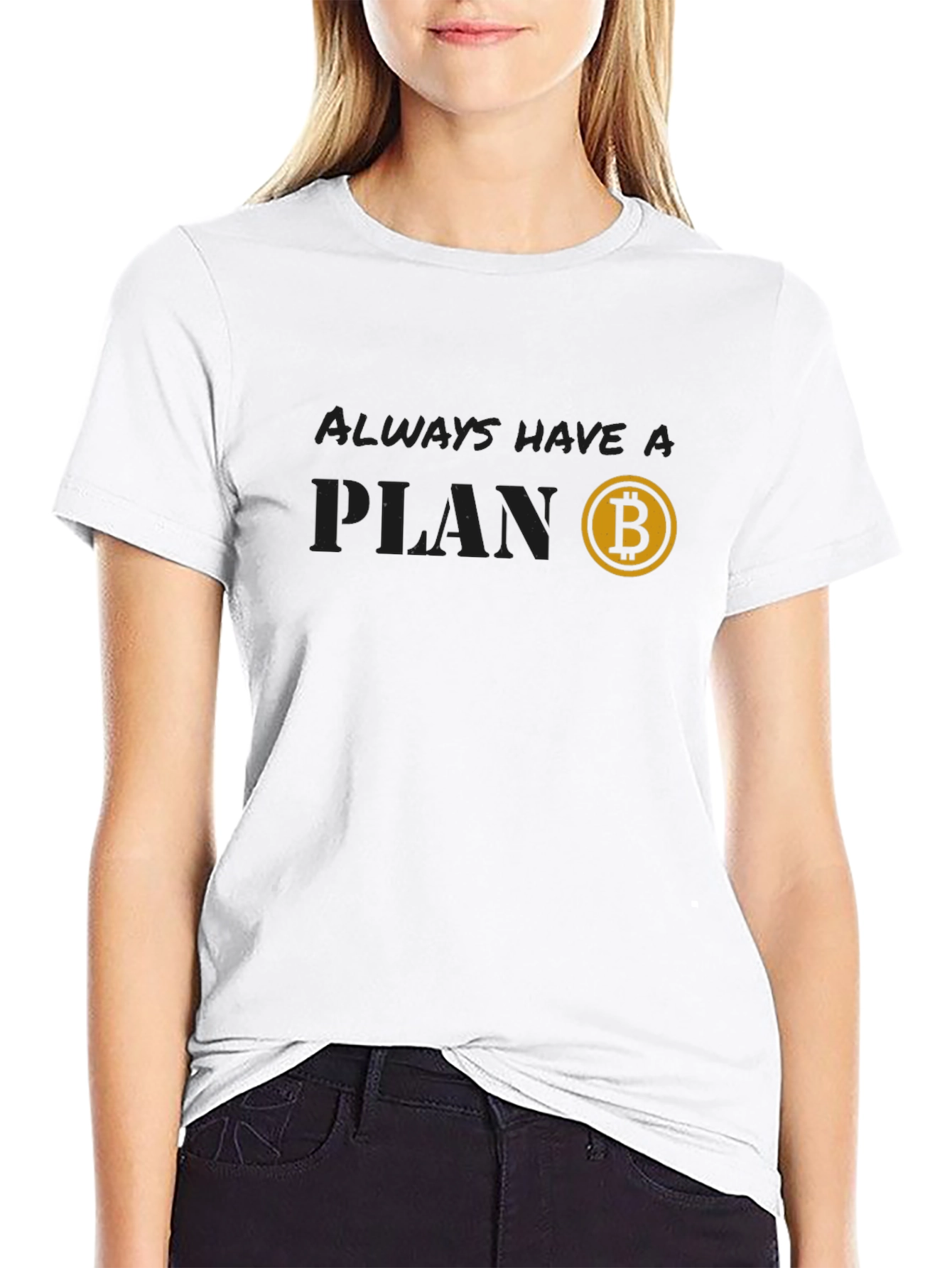 Always Have a Plan Bitcoin T-Shirt