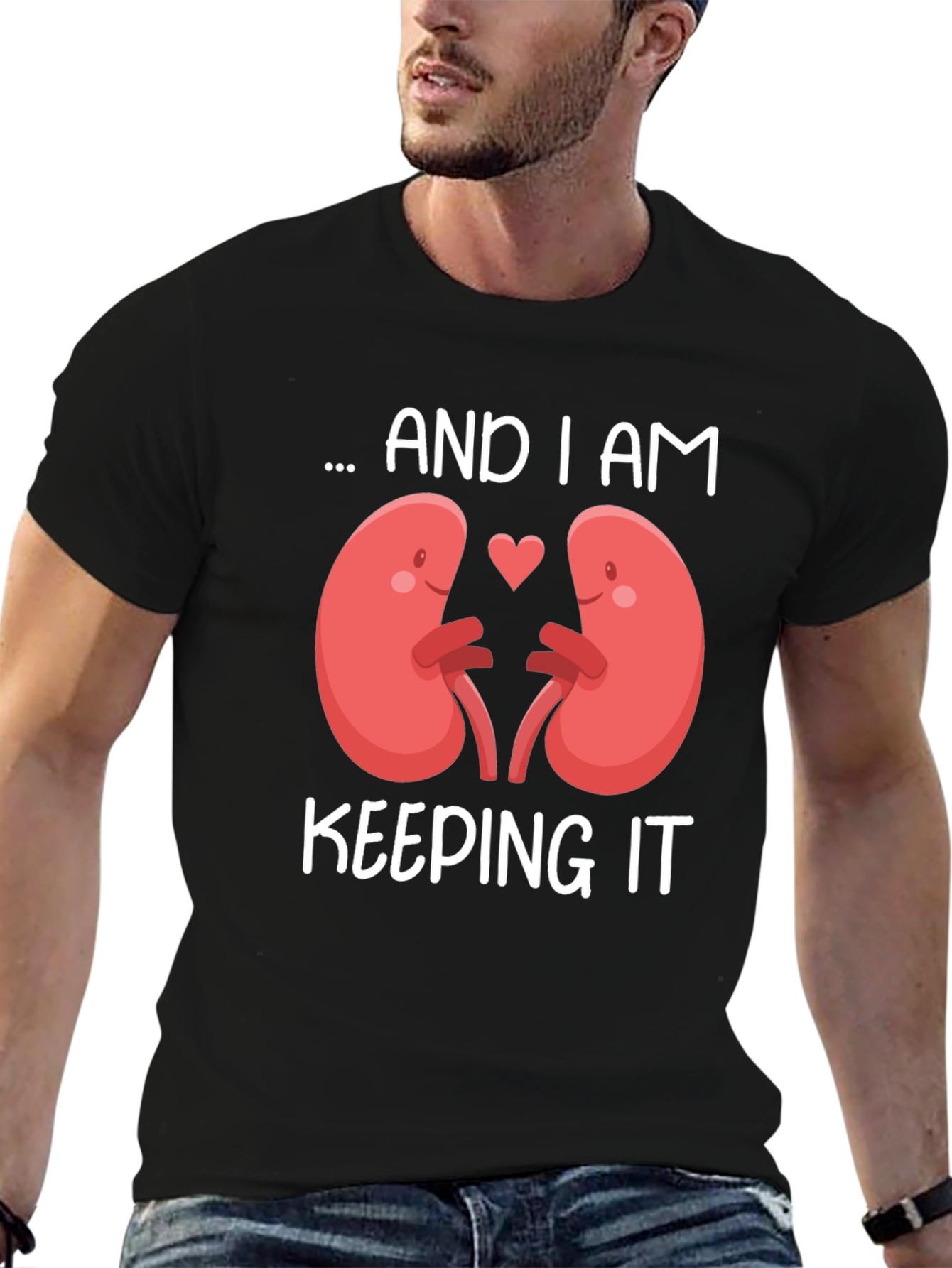 I Am Keeping It Kidney T-Shirt