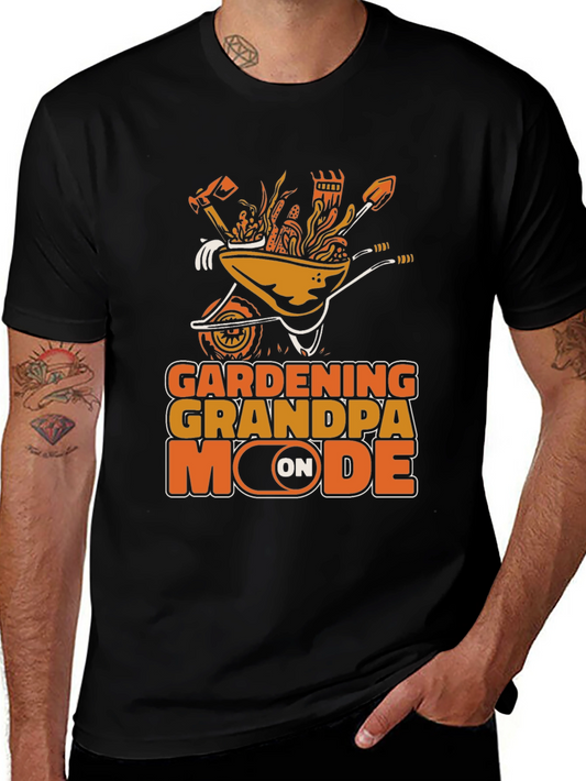 Gardening Grandpa Mode On T-Shirt