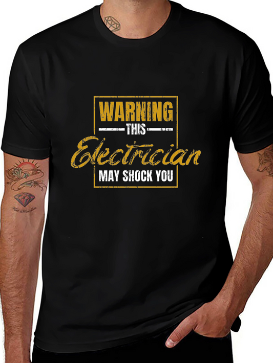 Electrician Warning T-Shirt - May Shock You!