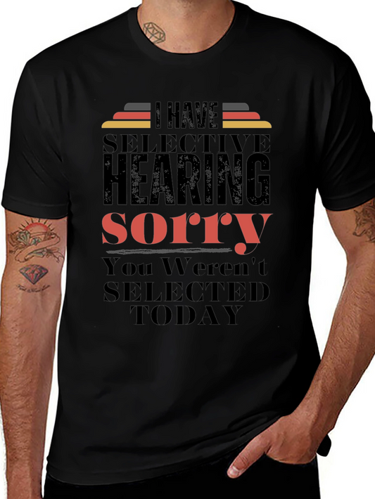 Selective Hearing T-Shirt - Funny Sarcastic Tee