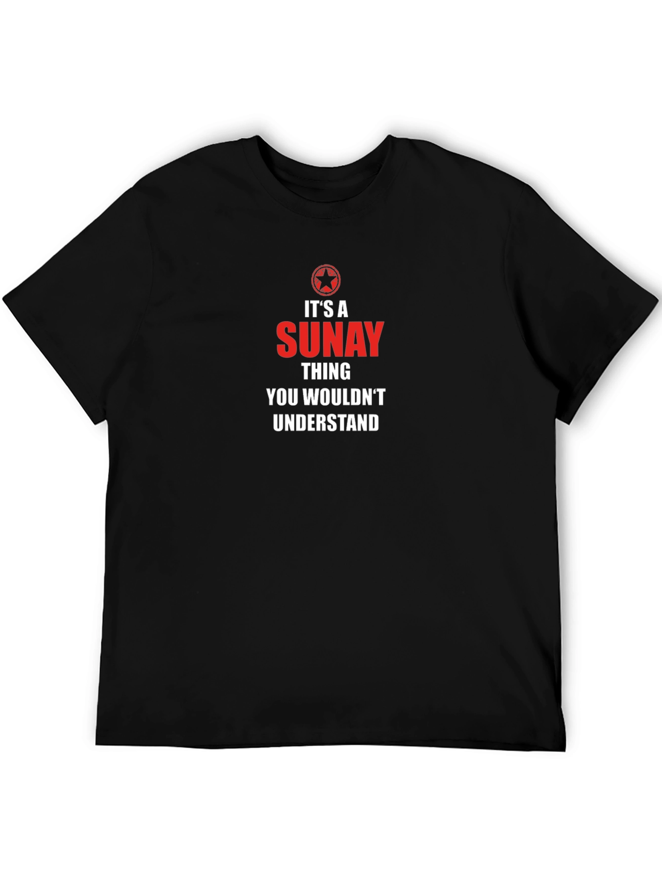 Its A SUNAY Thing Graphic T-Shirt