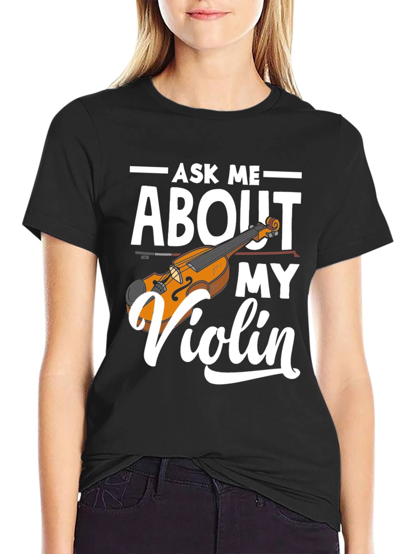 Ask Me About My Violin Graphic Tee