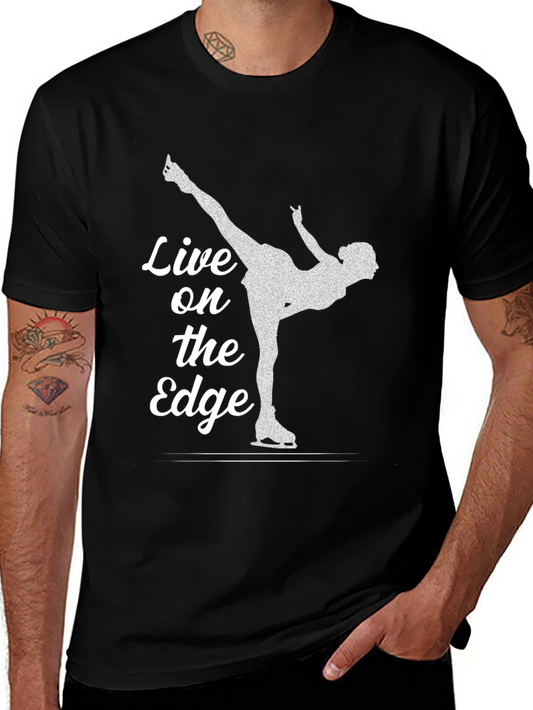 Live on the Edge Ice Skating T-Shirt