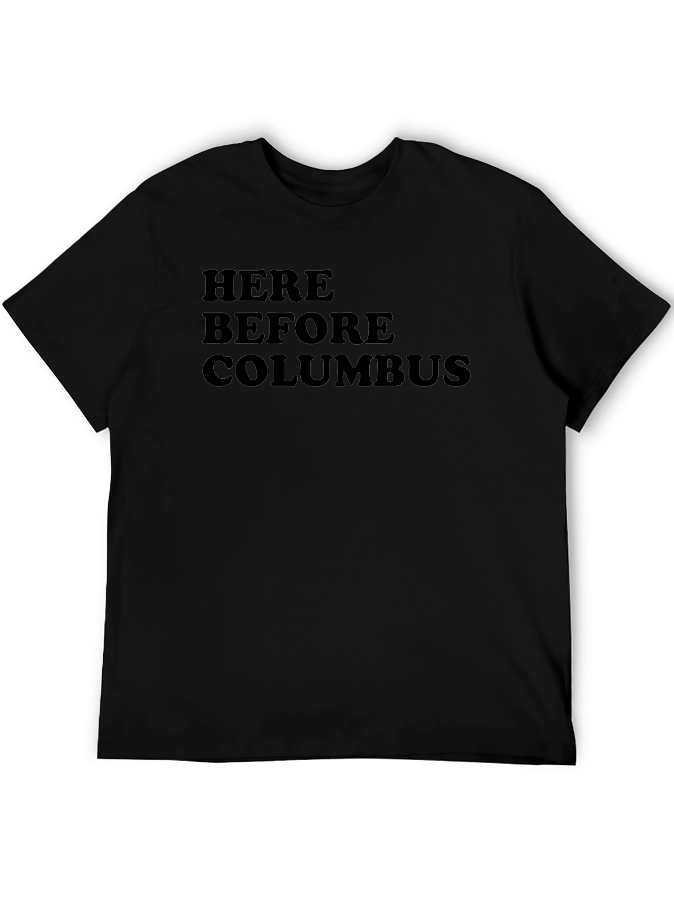 Here Before Columbus T-Shirt