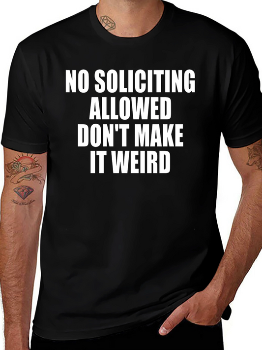 Funny No Soliciting Allowed Graphic Tee