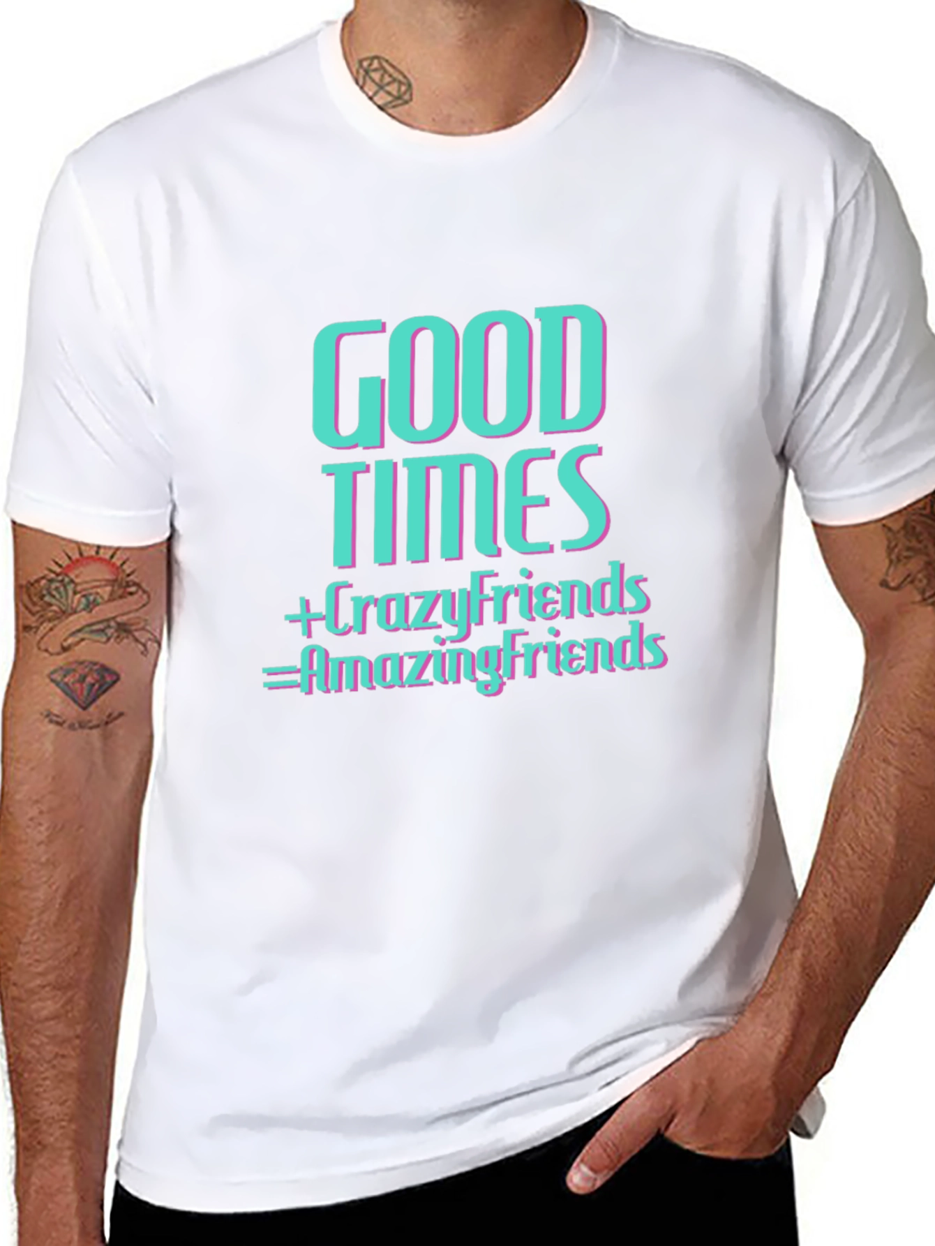 Good Times & Crazy Friends T-Shirt
