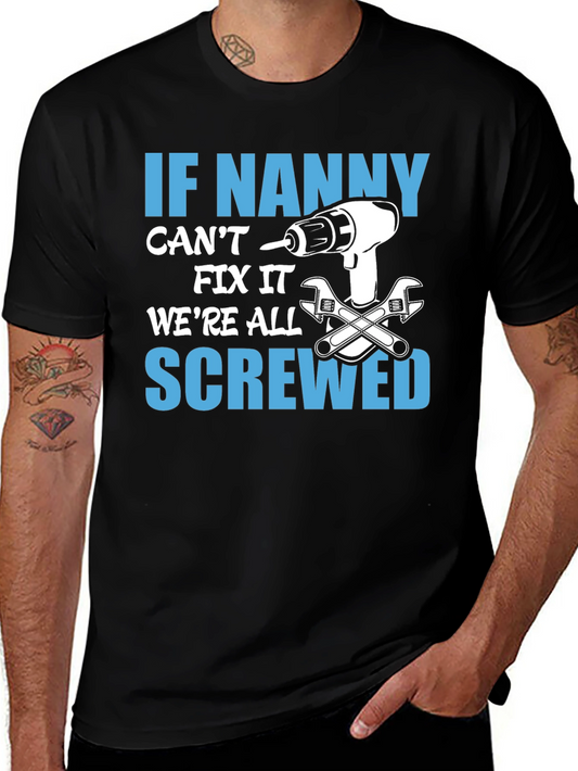 If Nanny Cant Fix It T-Shirt