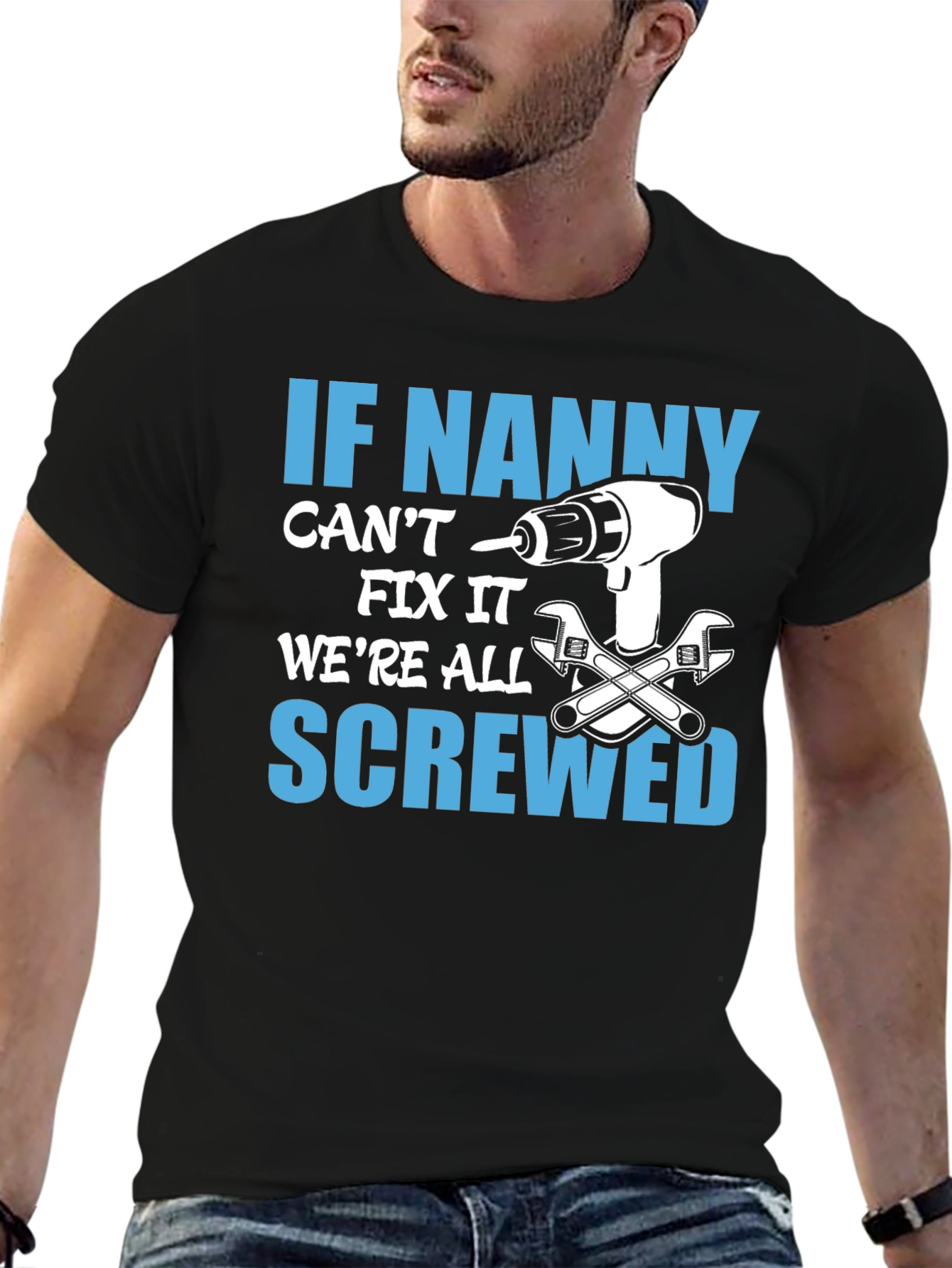 If Nanny Cant Fix It T-Shirt