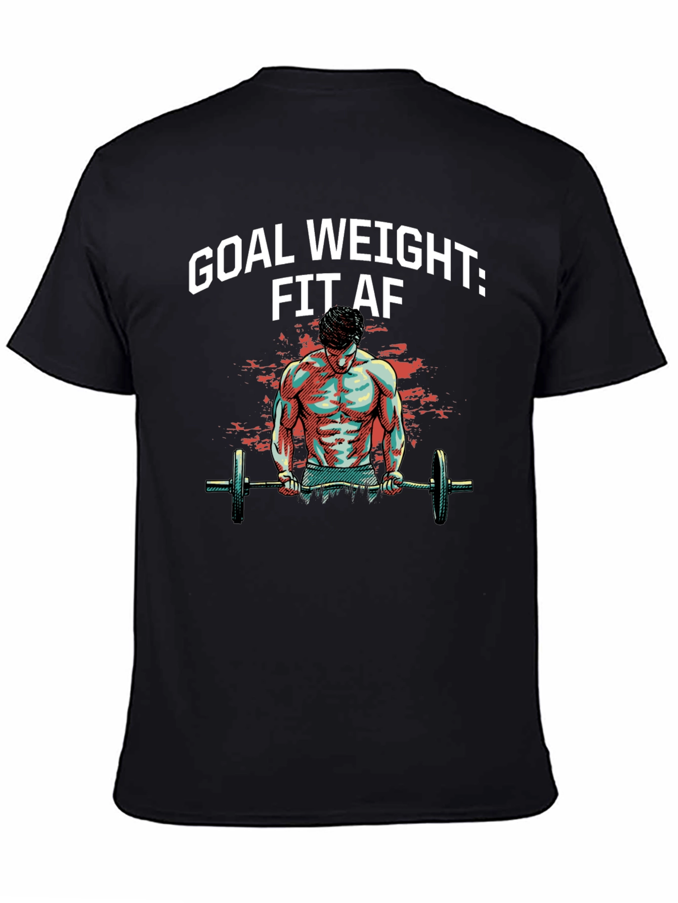 Goal Weight: Fit AF T-Shirt - Black Gym Tee
