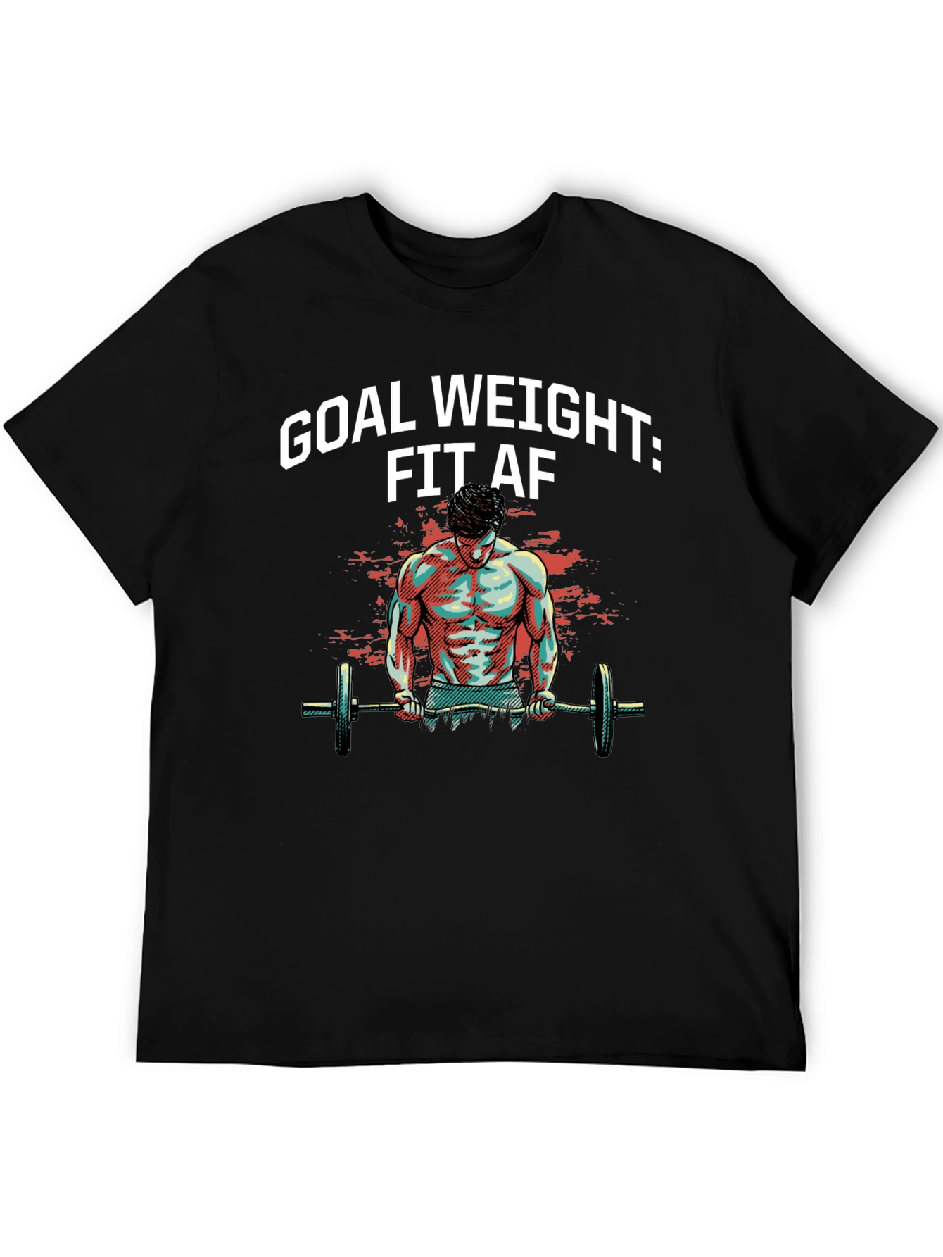 Goal Weight: Fit AF T-Shirt - Black Gym Tee