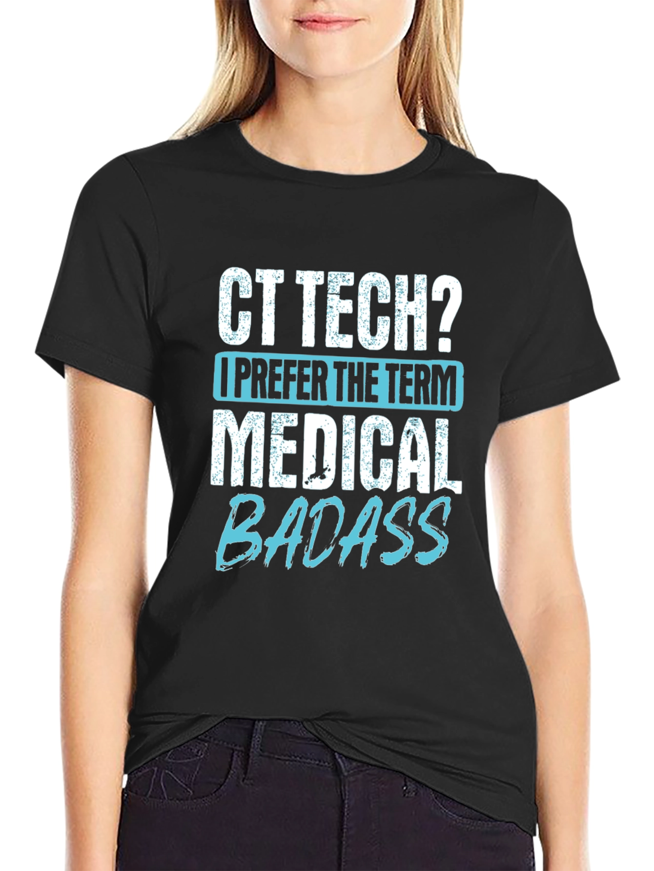 CT Tech Medical Badass Graphic T-Shirt