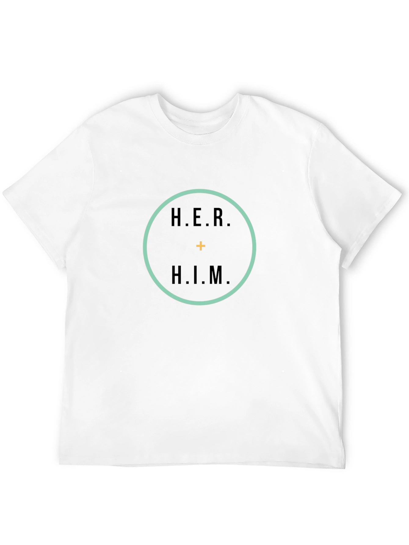 Her Plus Him Unisex T-Shirt