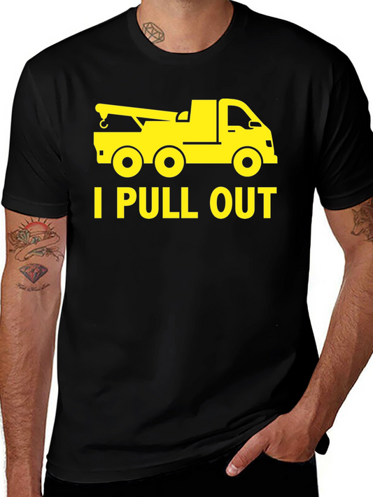 Funny Tow Truck I Pull Out Mens T-Shirt