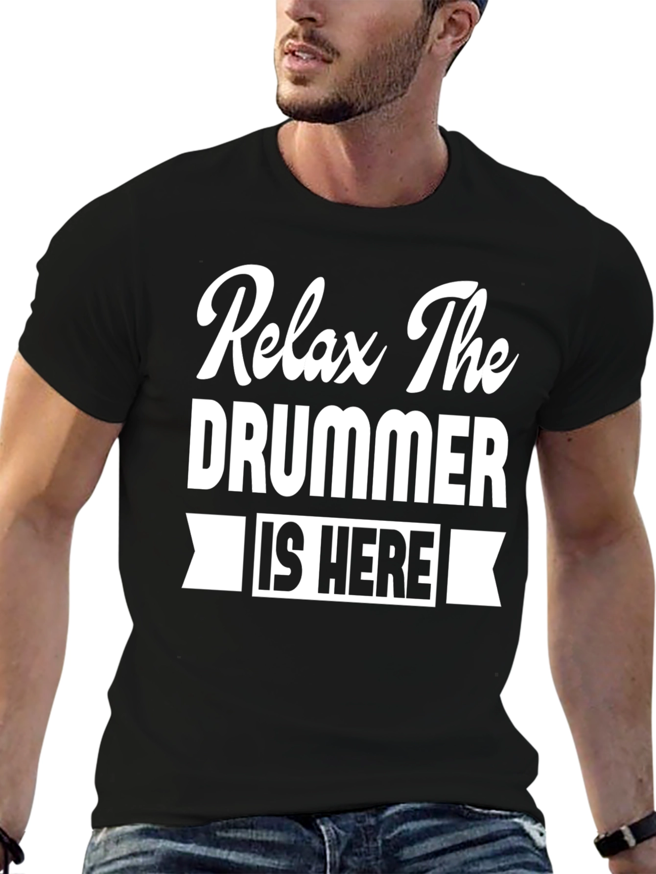 Relax The Drummer is Here T-Shirt