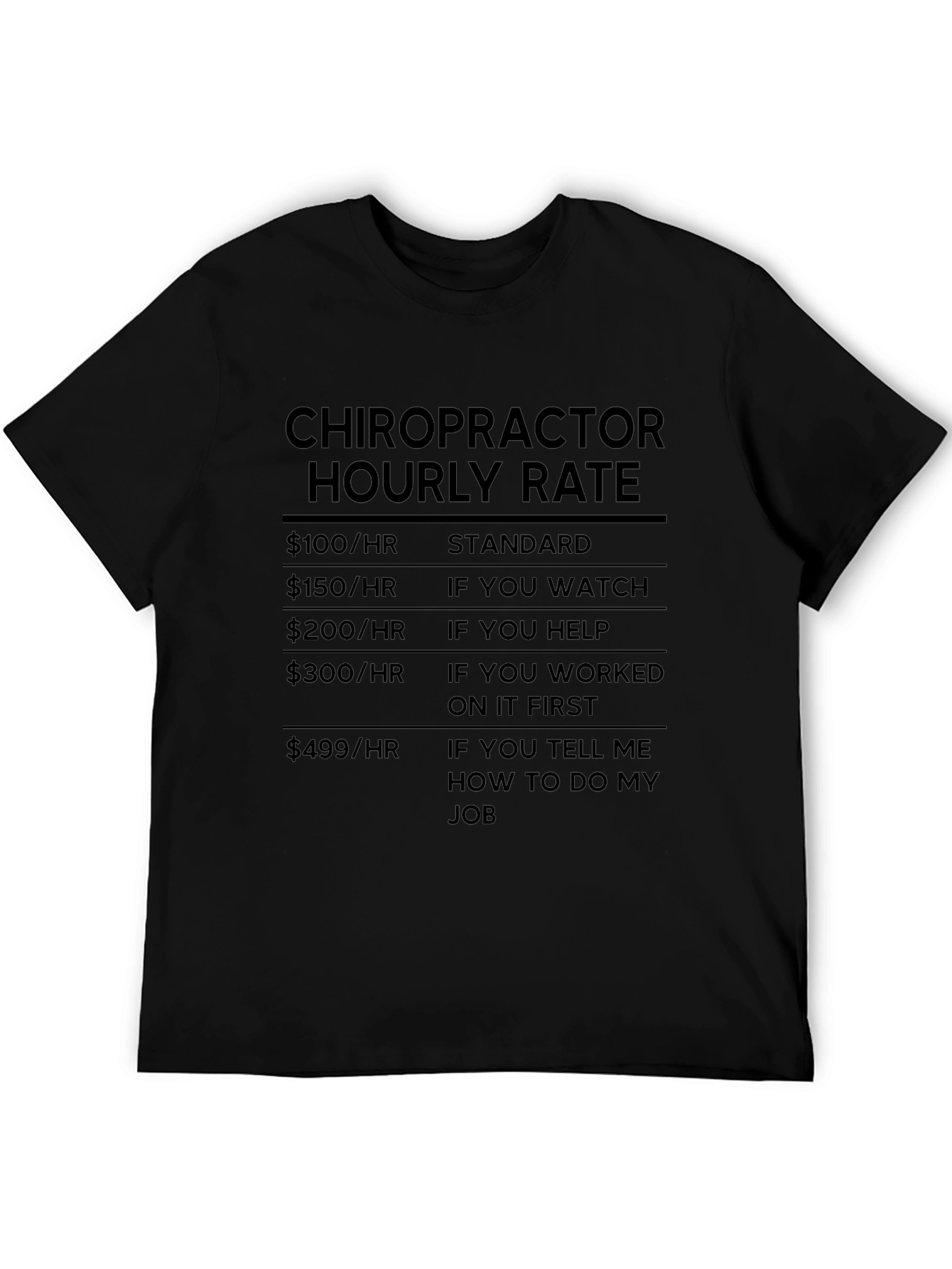 Chiropractor Hourly Rate Humor T-Shirt