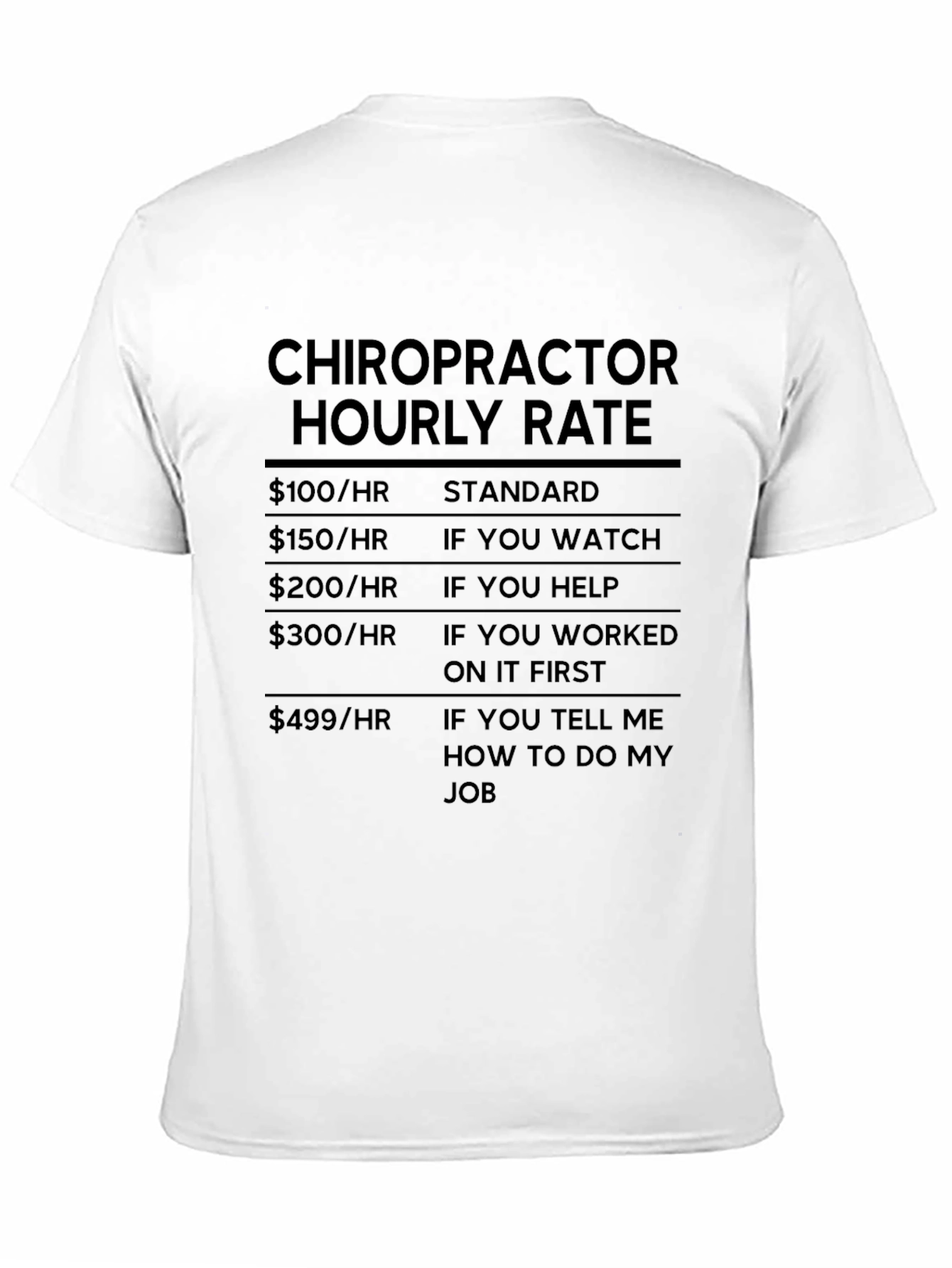 Chiropractor Hourly Rate Humor T-Shirt