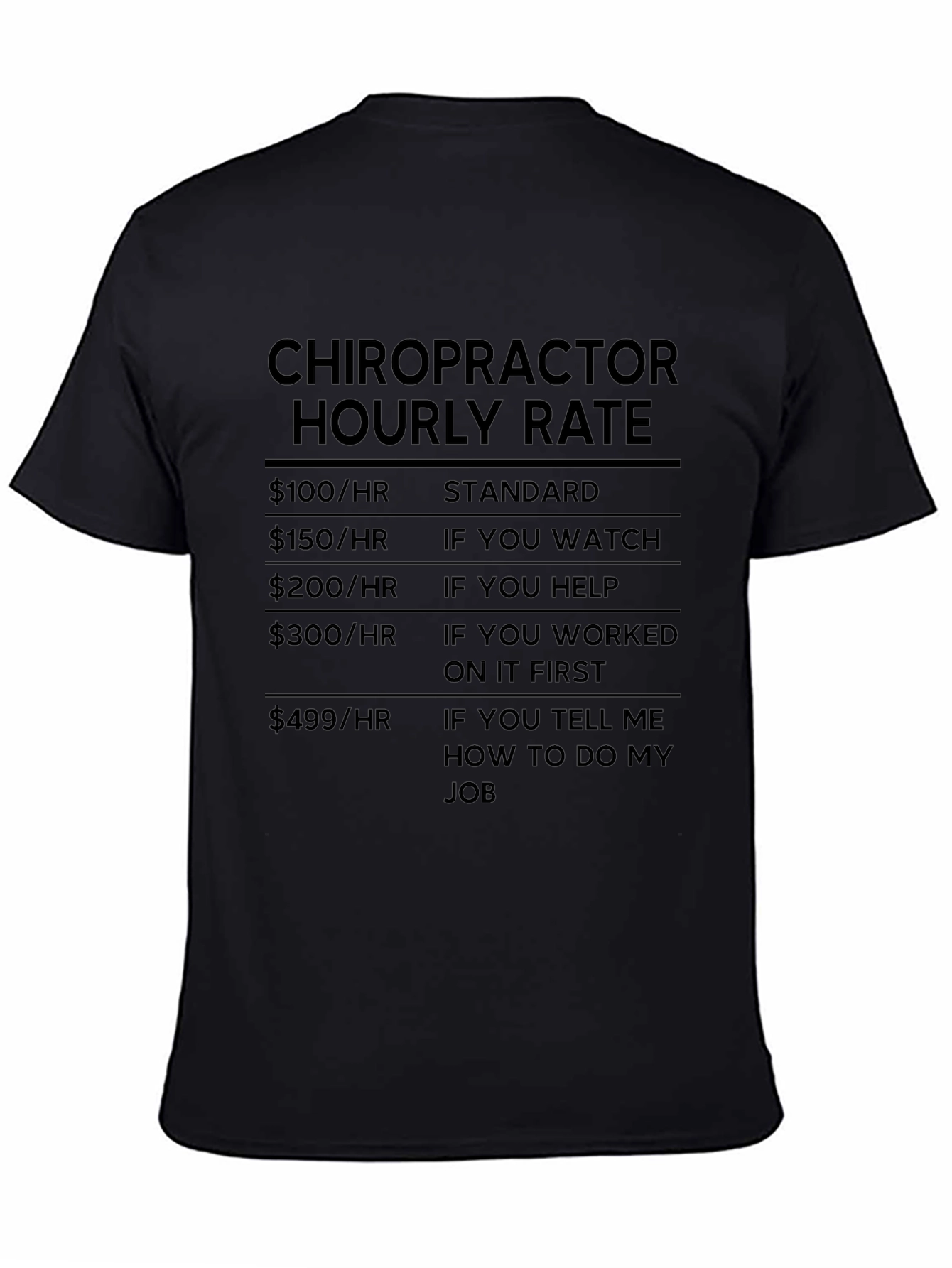 Chiropractor Hourly Rate Humor T-Shirt