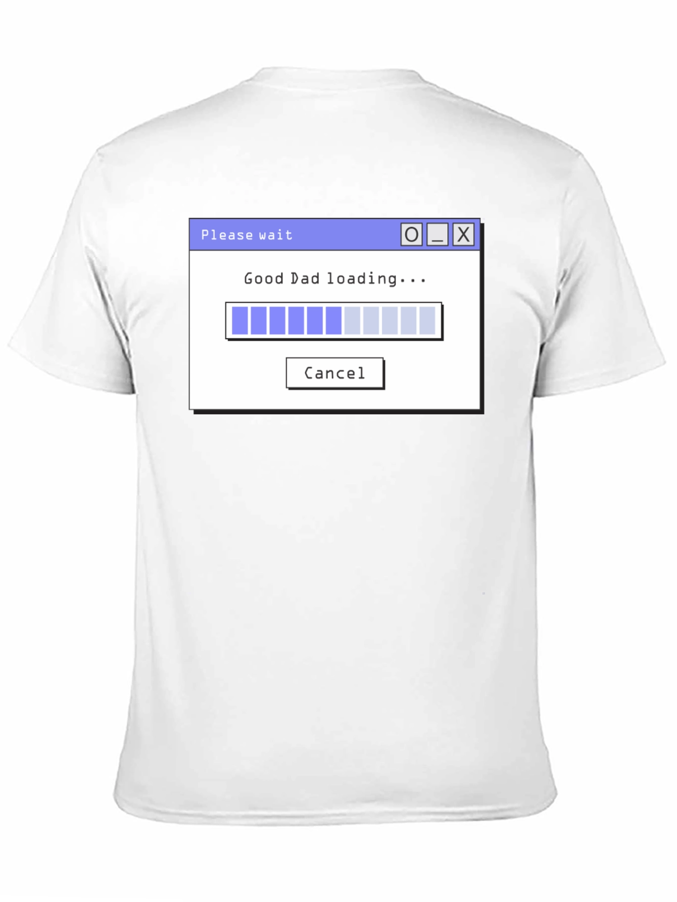 Good Dad Loading T-Shirt Funny Fathers Day Gift Tee
