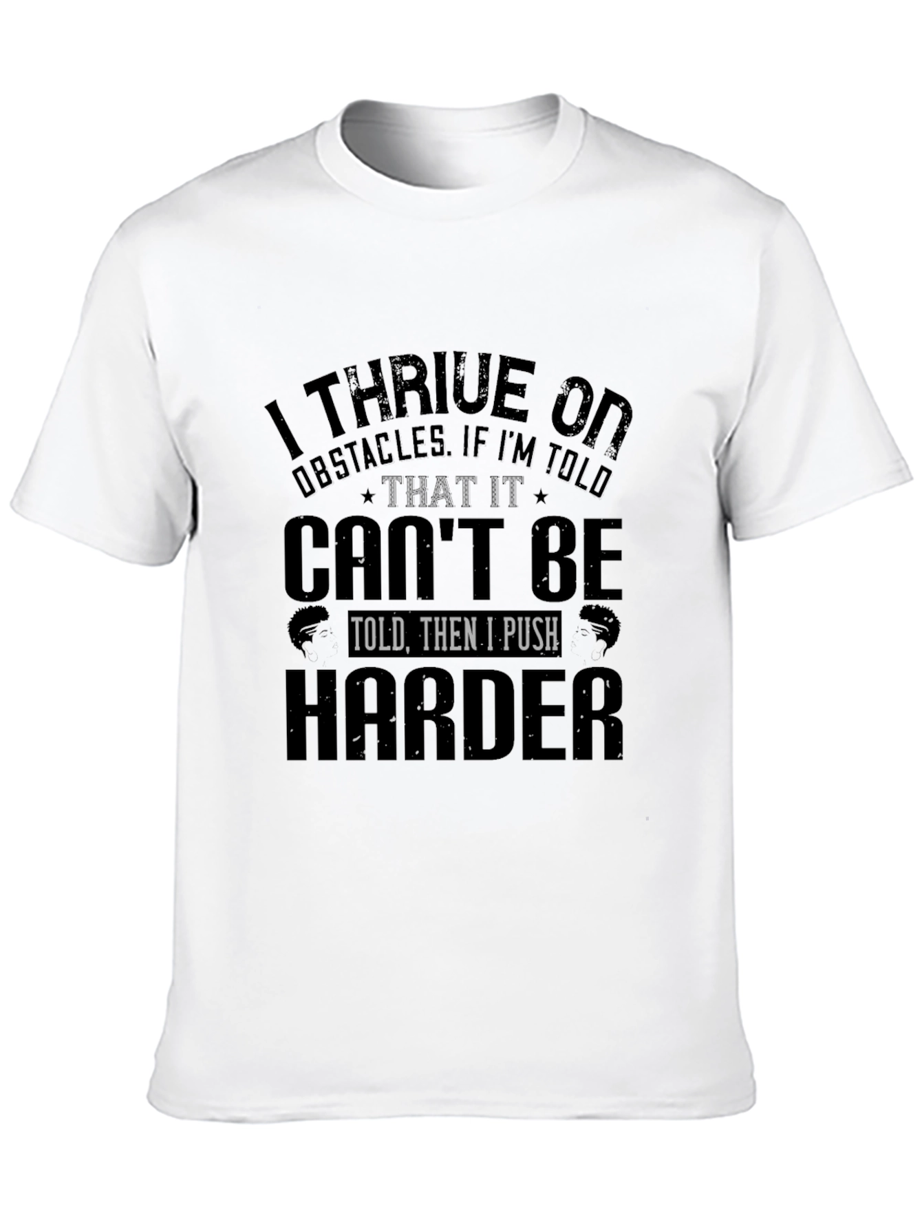 I Thrive on Obstacles Black T-Shirt