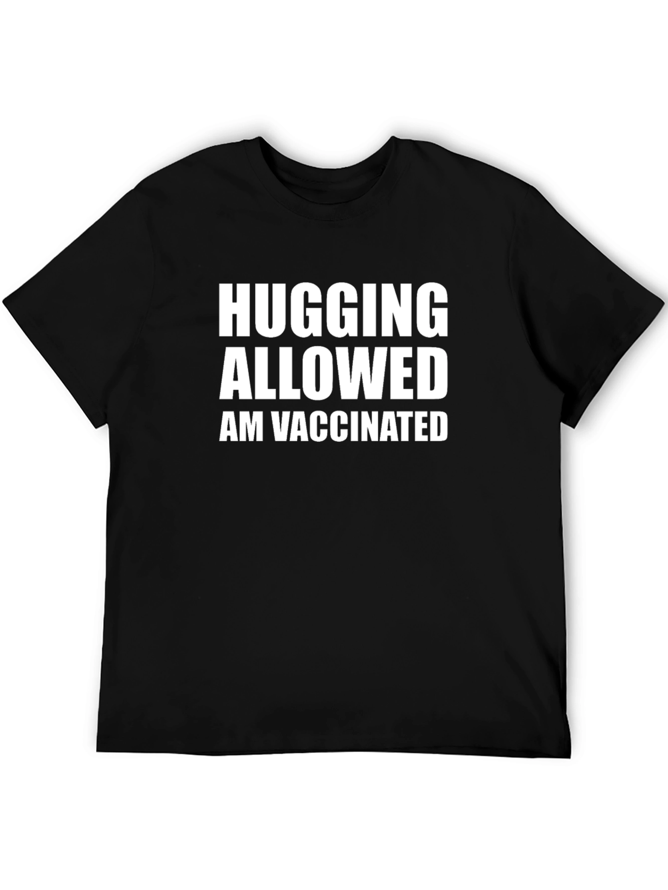 Hugging Allowed I Am Vaccinated Black T-Shirt