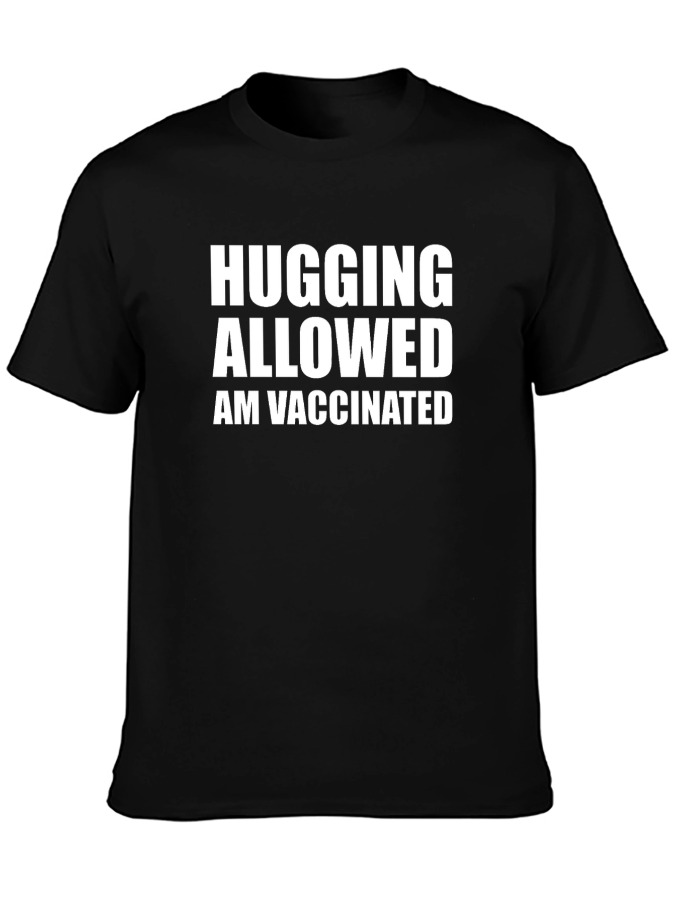 Hugging Allowed I Am Vaccinated Black T-Shirt