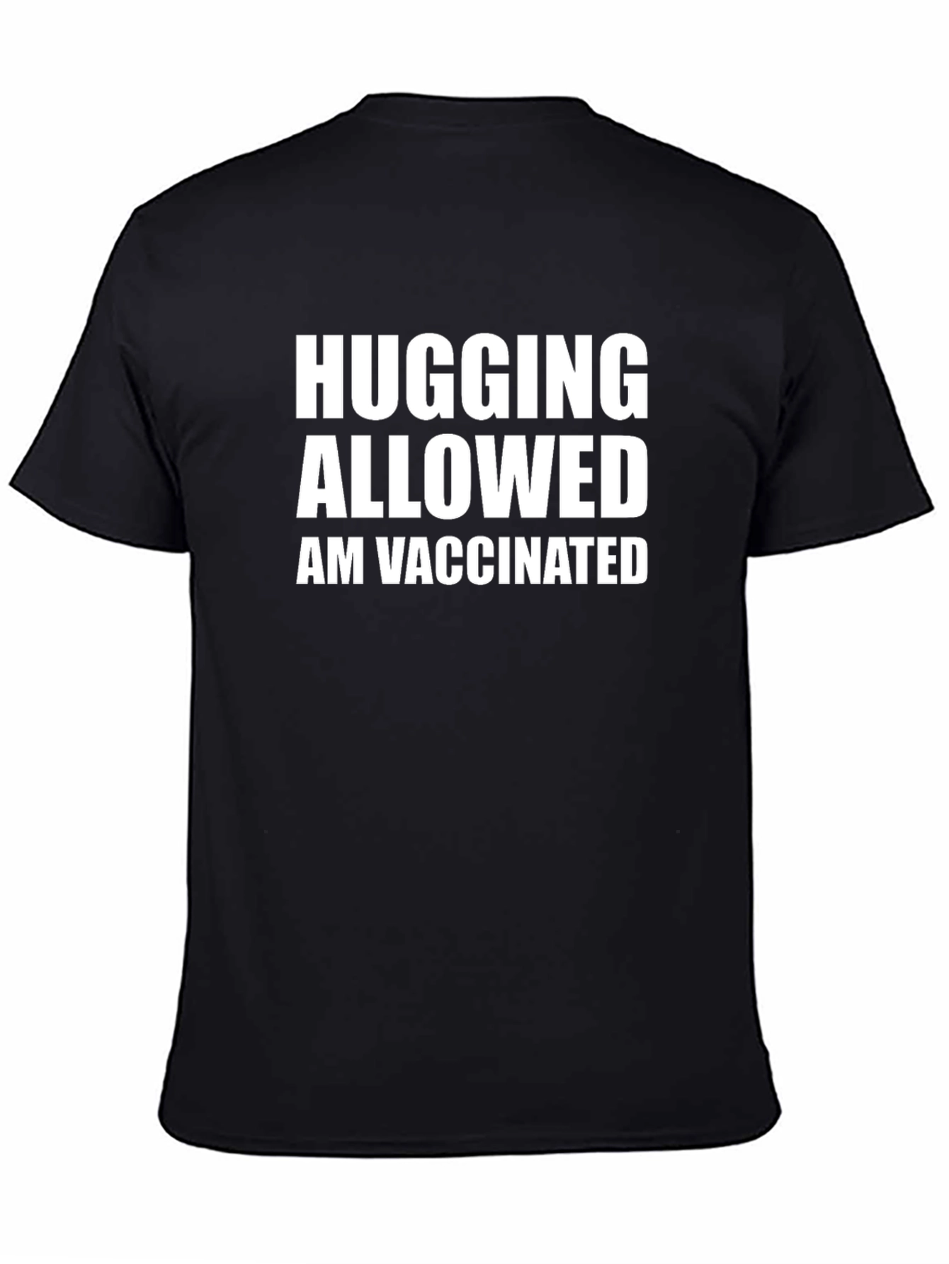 Hugging Allowed I Am Vaccinated Black T-Shirt