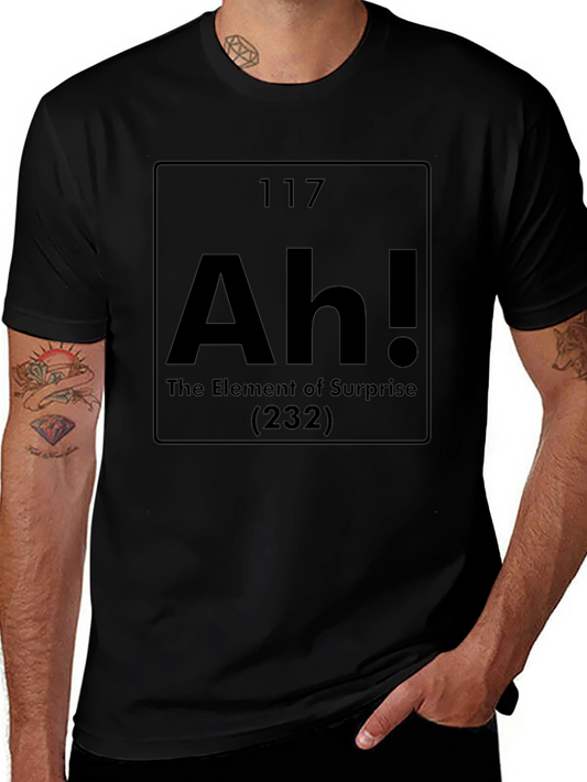 Ah! Element of Surprise Funny Science T-Shirt