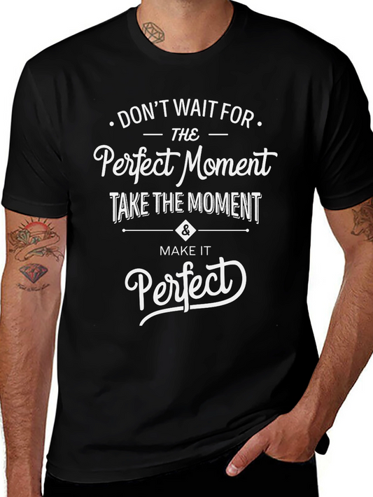 Inspirational Graphic Tee - Perfect Moment