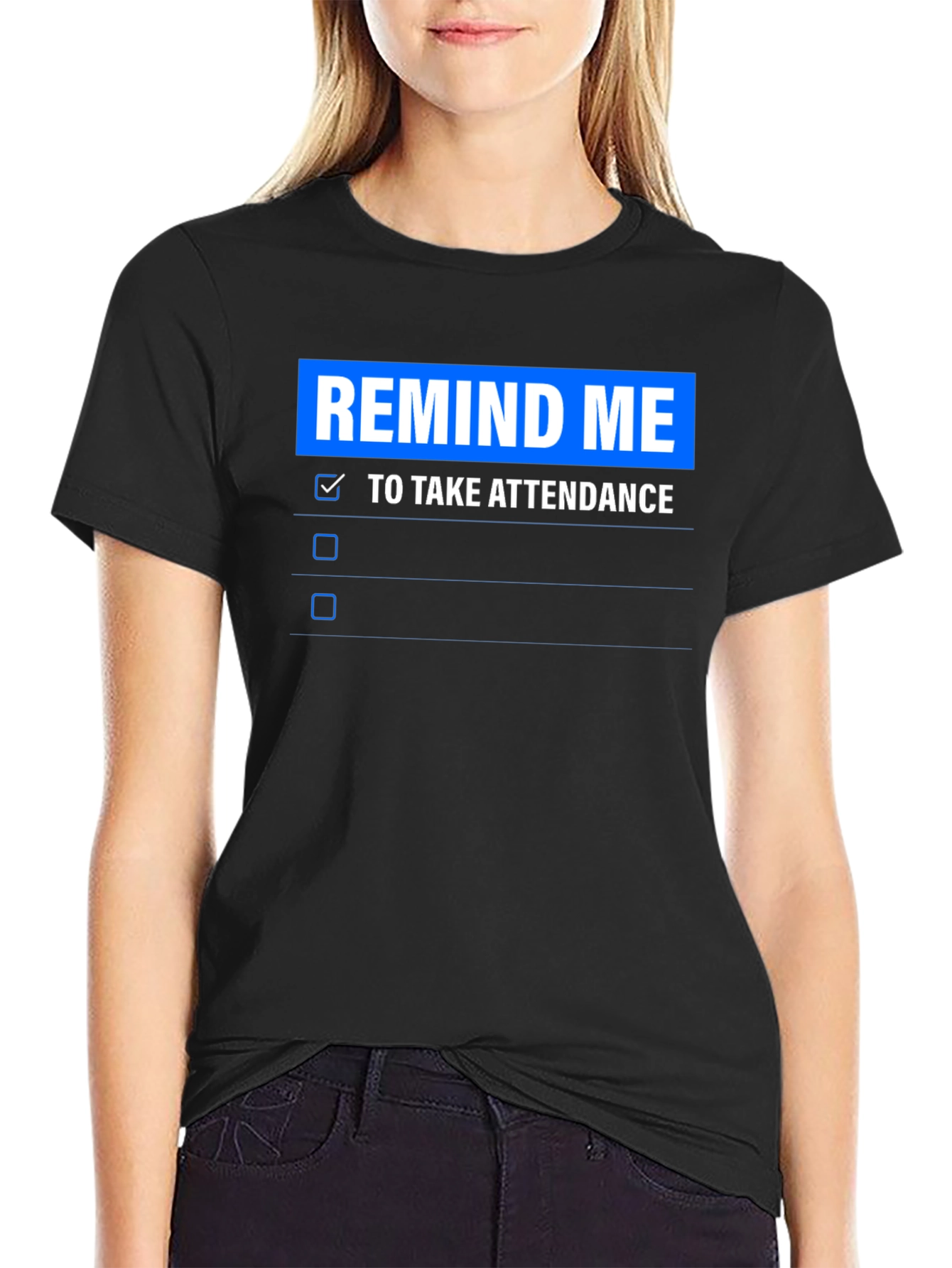 Remind Me To Take Attendance T-Shirt