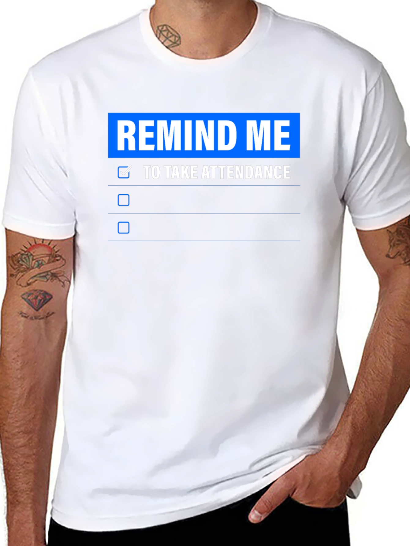 Remind Me To Take Attendance T-Shirt
