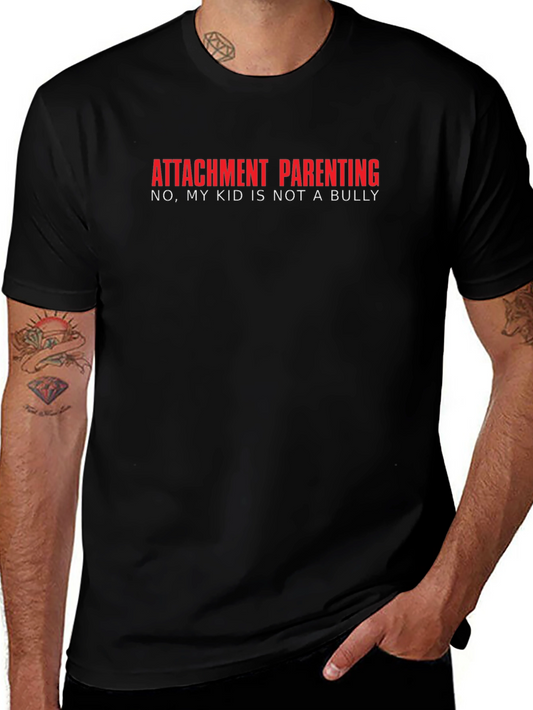 Attachment Parenting T-Shirt - Not a Bully Tee