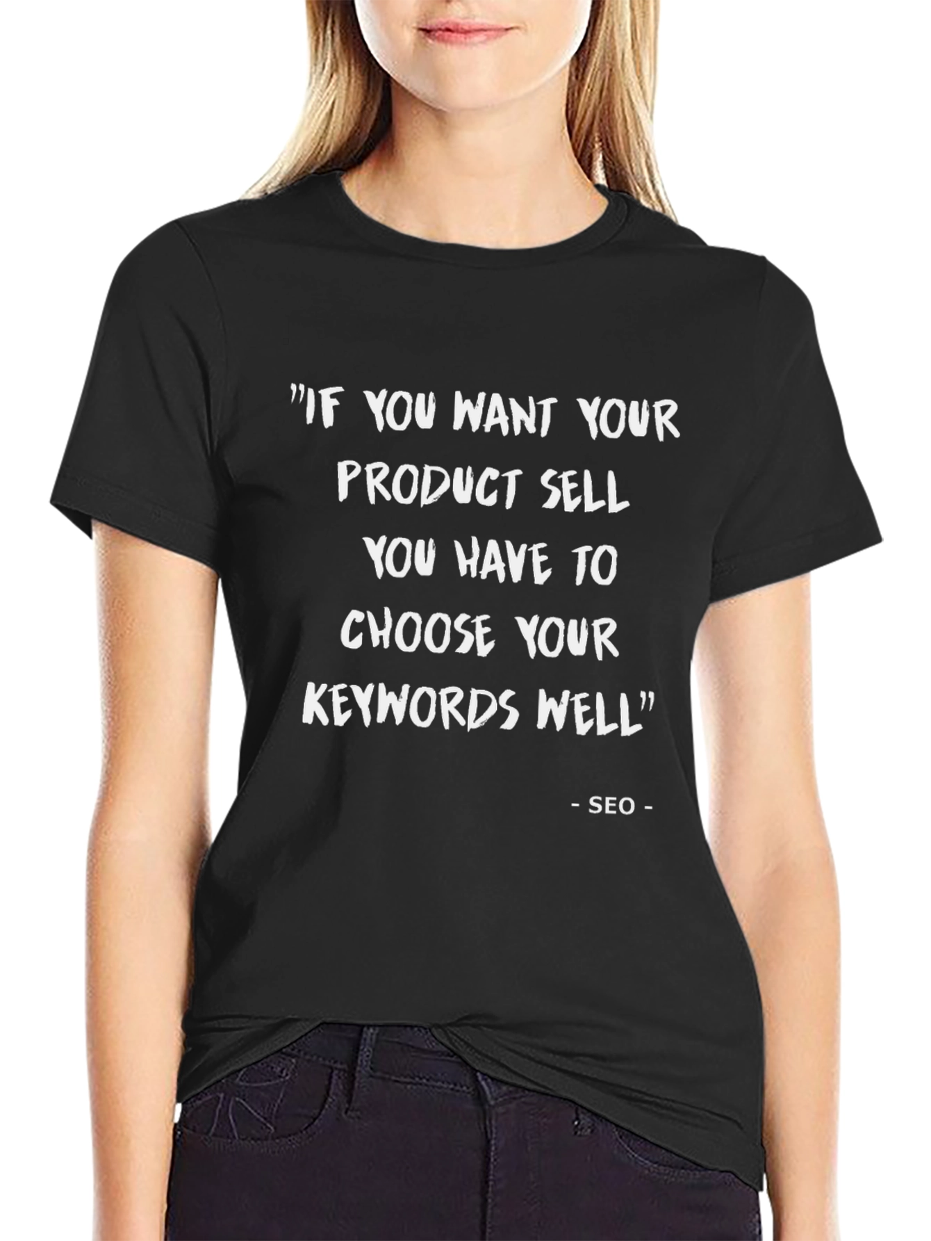 SEO Quote Graphic T-Shirt
