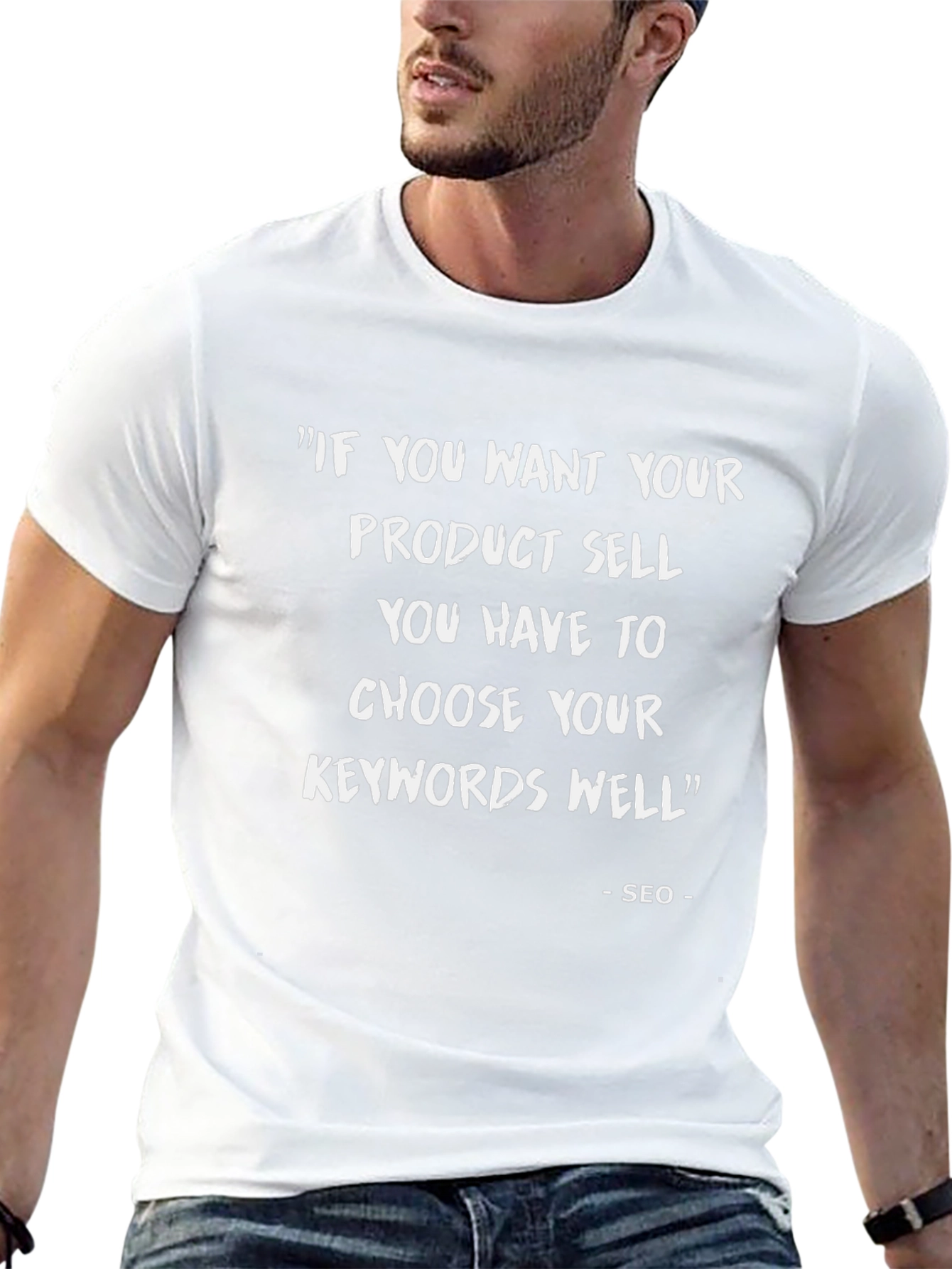 SEO Quote Graphic T-Shirt