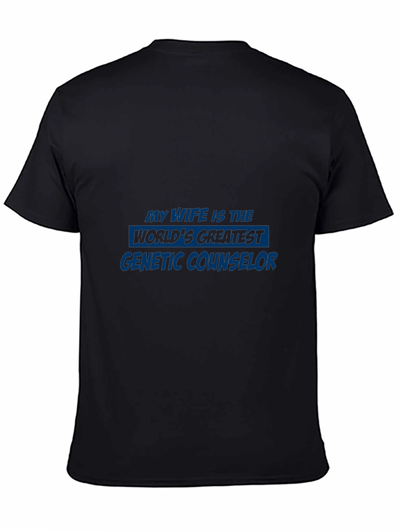 Genetic Counselor Wife T-Shirt - Gift Idea