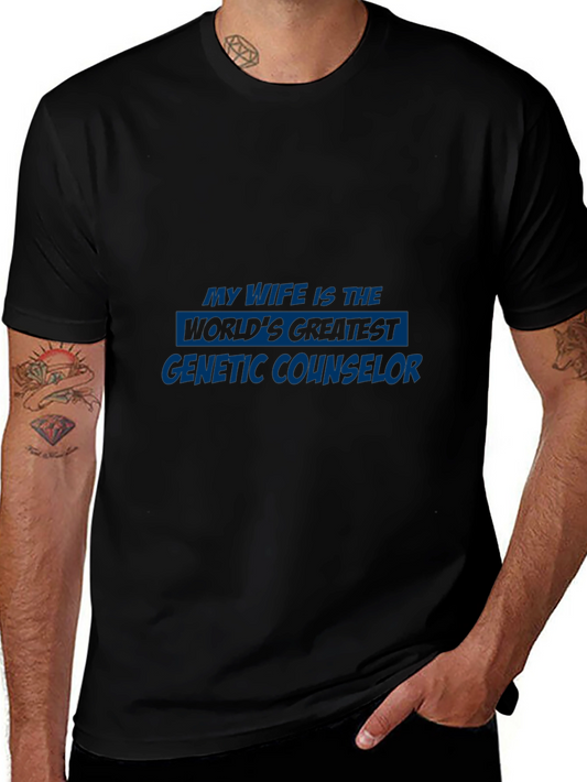 Genetic Counselor Wife T-Shirt - Gift Idea