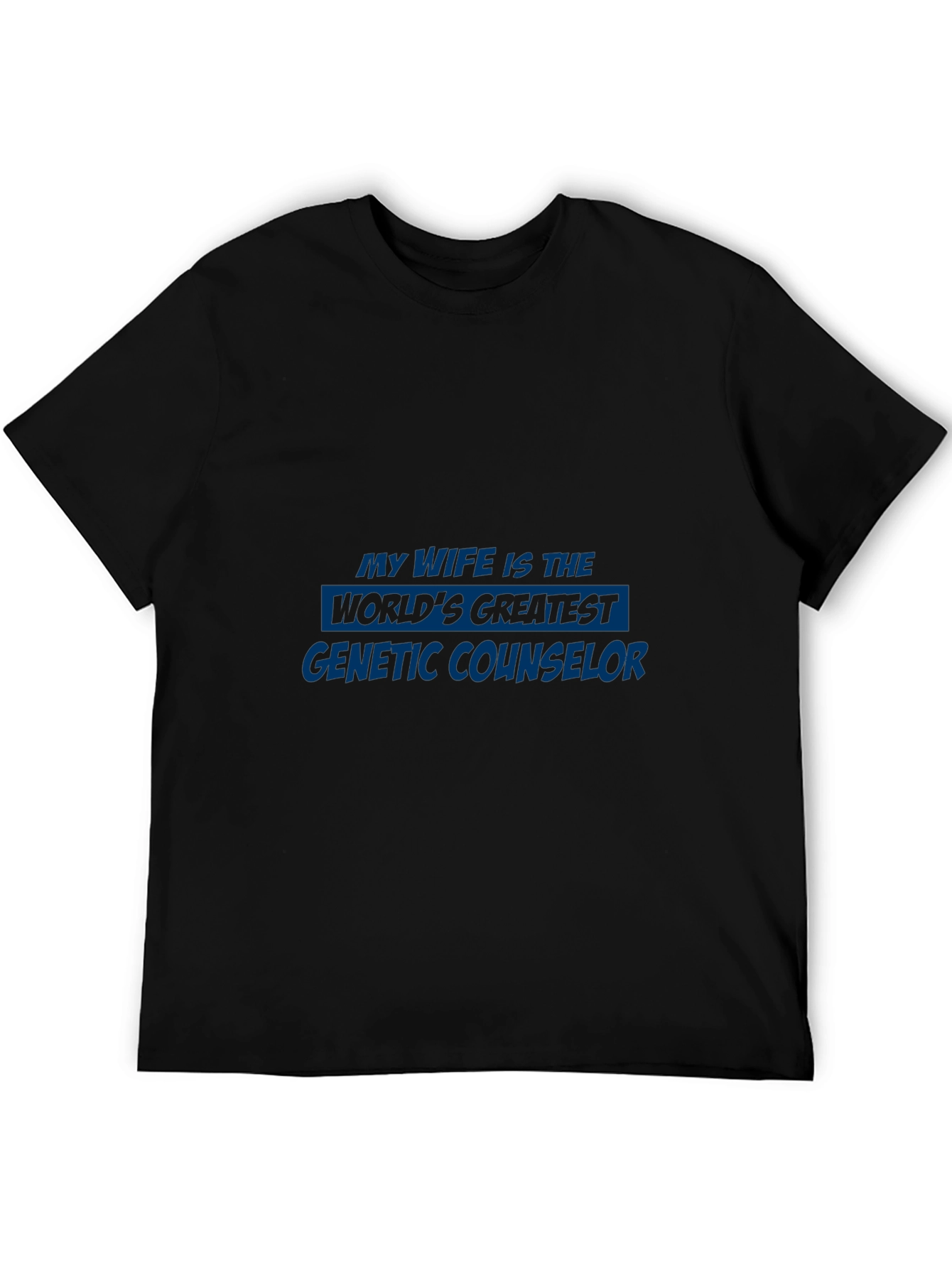 Genetic Counselor Wife T-Shirt - Gift Idea